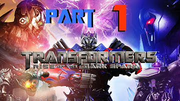 Transformers Rise of The Dark Spark - Walkthrough Part 1 - The Dark Spark