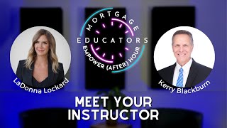 Empower (After) Hour with LaDonna Lockard - Meet Instructor Kerry Blackburn - For Loan Officers by Mortgage Educators 320 views 2 years ago 11 minutes, 17 seconds