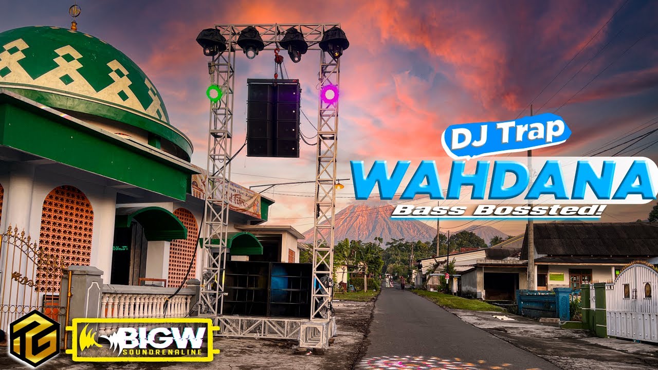 Jingle Bigw Trap Religi Wahdana Mcsb Team  Audio Ft Tugu Music Bass Bossted