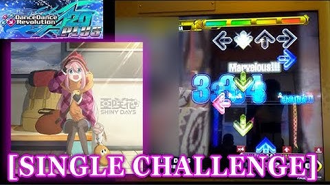 【DDR A20 PLUS】 SHINY DAYS [SINGLE CHALLENGE] 譜面確認＋Play