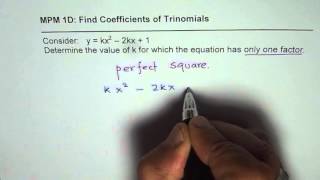 How to Find Coefficient For Quadratic Function kx^2 - 2kx + 1  or Trinomial With One Factor