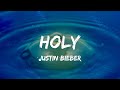 Justin Bieber Holy Lyrics