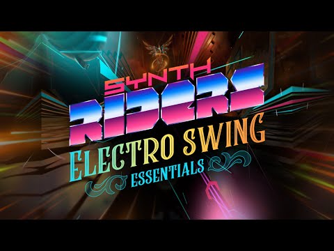 Synth Riders: Electro Swing Essentials Pack | Release Trailer