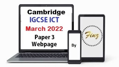 IGCSE ICT (0417) March 2022 P3 Webpage
