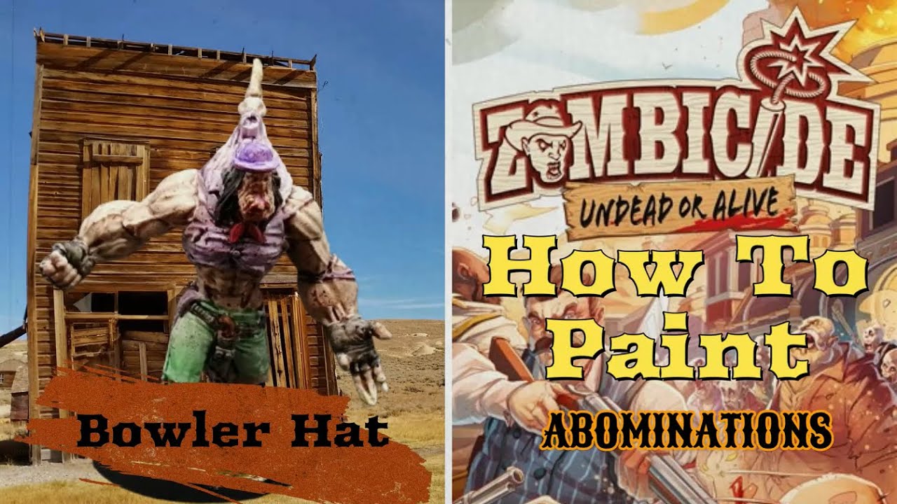 Painting Zombicide Undead or Alive - Bowler Hat Abomination