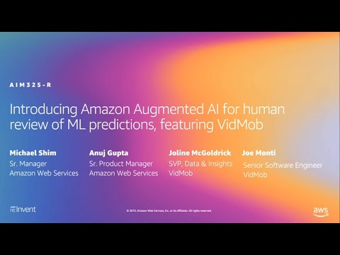 AIM325-R: [NEW LAUNCH!] Amazon Augmented AI for human review of ML predictions