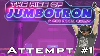 Rec Room - The Rise of Jumbotron on the HTC Vive!