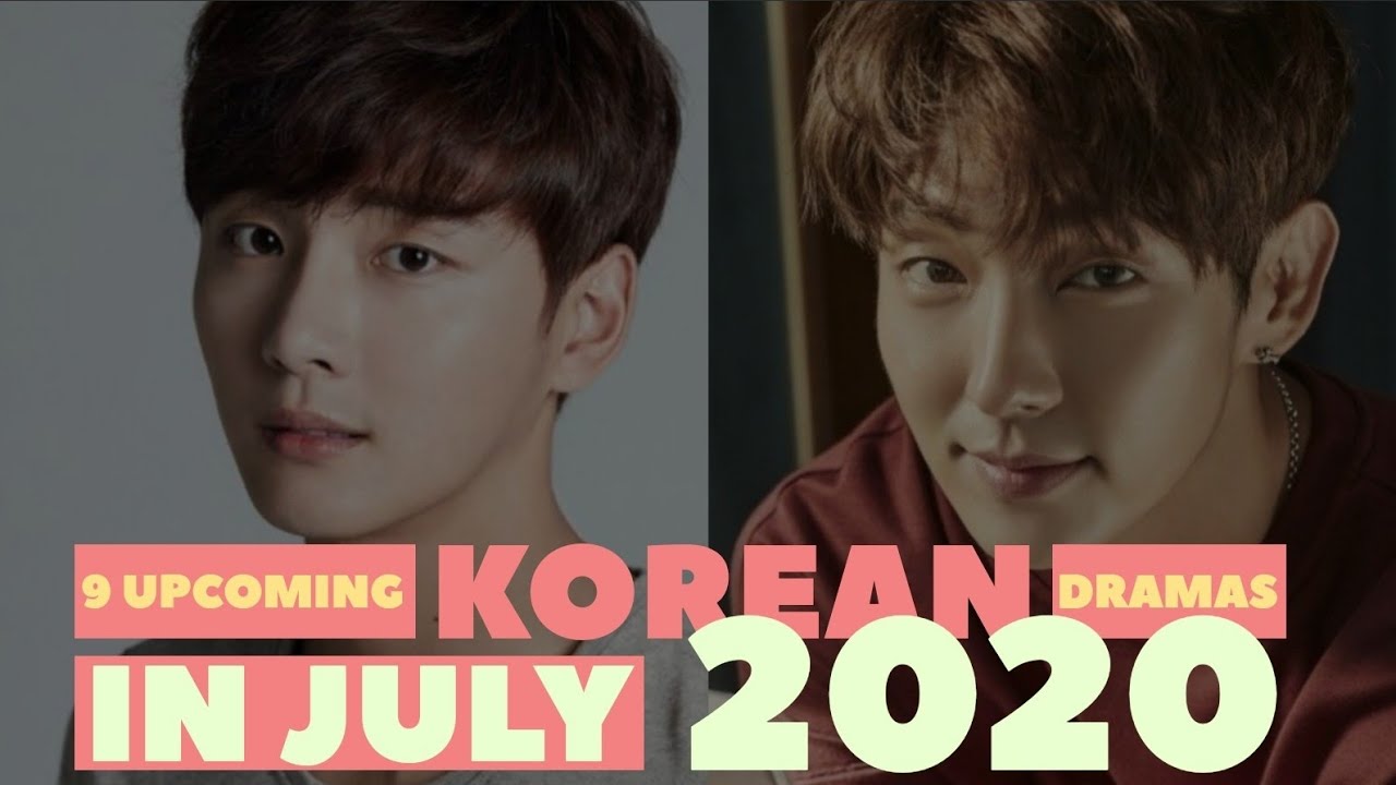 9 UPCOMING  KOREAN  DRAMAS  IN JULY 2022 YouTube