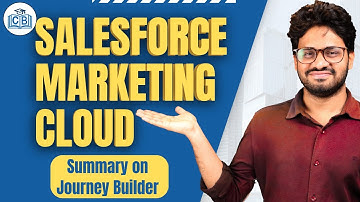 Salesforce Marketing Cloud Journey Builder Summary | SFMC Online Videos | SFMC Course | CyberBrainer