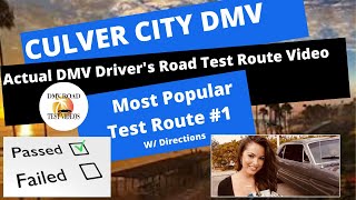 ACTUAL TEST ROUTE Culver City DMV Behind The Wheel Drivers Ed License CA Training Road Exam Course
