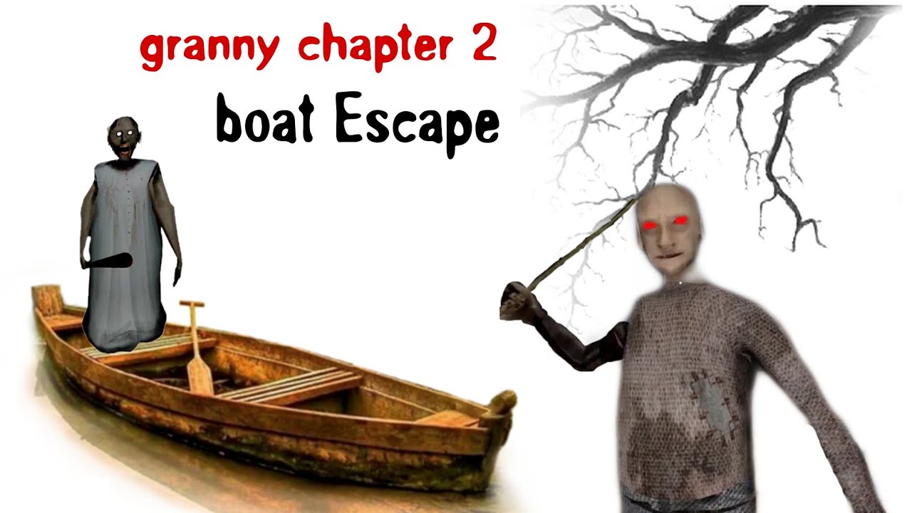 granny chapter 2 boat Escape full Video - YouTube