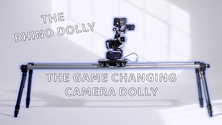 Who's Excited About The Rhino Dolly? - The Game Changing Camera Slider… Dolly