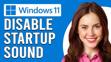 How To Disable Windows 11 Startup Sound (How To Turn Off  Windows 11 Startup Sound)