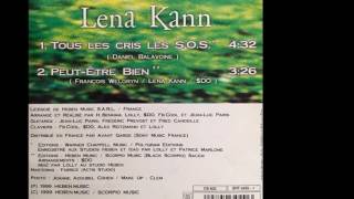 Lena Kann - Tous Les Cris Les S.O.S. (1999)