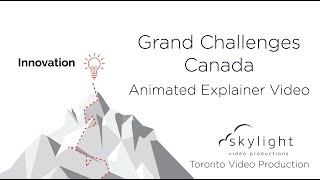 Grand Challenges Canada | Animated Explainer Video Toronto | produced by Skylight & INTENT