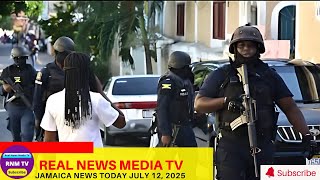Jamaica News Today July 12, 2025 /Real News Media TV
