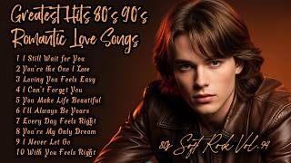 Greatest Hits Romantic Love Songs 💖 | 80's 90's Soft Rock Ballads - Playlist Vol. 94