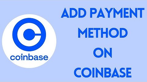 How to Add Payment Method on Coinbase | Add Card on Coinbase 2022