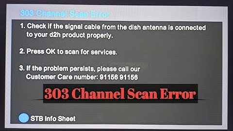DishTV 303.D2H 303 Channel Scan Error Problem | and Zing Super FTA कैसे ठीक करें