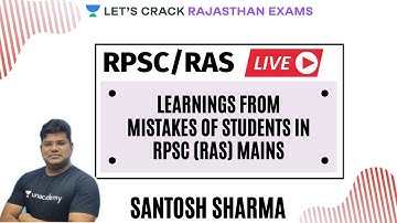 Learnings From Mistakes of Students in RPSC (RAS) Mains | Success Strategy | Santosh Sharma