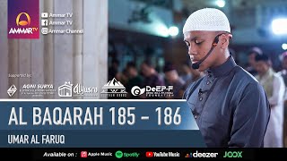 SURAT AL BAQARAH 185 - 186 | UMAR AL FARUQ | IMAM SHOLAT MERDU