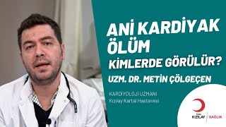 💓Ani Kardiyak Ölüm Kimlerde Görülür? / Uzm. Dr. Metin ÇÖLGEÇEN Resimi