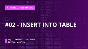 Introduction to SQL : #02 - Insert into Table
