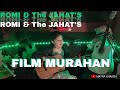FILM MURAHAN - ROMI & The JAHAT