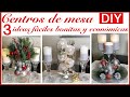 DIY 3 ideas navideñas para decorar el comedor / centros de mesa
