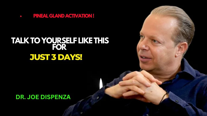 TALK TO YOURSELF LIKE THIS FOR JUST 3 DAYS - Joe Dispenza Motivation