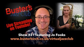 Jo Fooks interview on Buster's Virtual Jazz Club #31