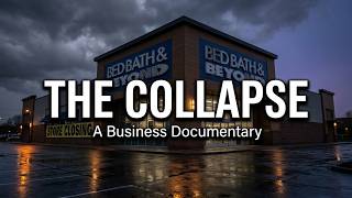 The $11,800,000,000 Mistake That Bankrupted Bed Bath & Beyond
