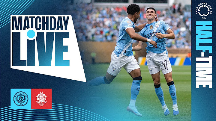 MATCHDAY LIVE! | FODEN AND DOKU PUT CITY IN CONTROL AGAINST WYDAD AC! | FIFA CLUB WORLD CUP
