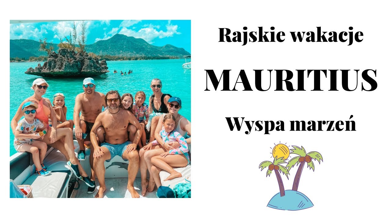 🌟 MAURITIUS WAKACJE Z PRZYJACIÓŁMI 🏝️ CZ.1!