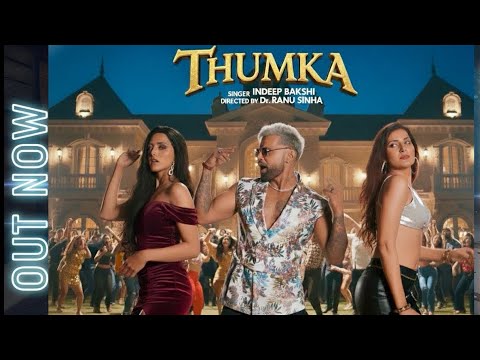 THUMKA Official Video INDEEP BAKSHI Neeta Singh Dr Ranu Sinha 2025