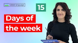 Hafta kunlari | Days of week | 15th lesson | Uzbek language for beginners