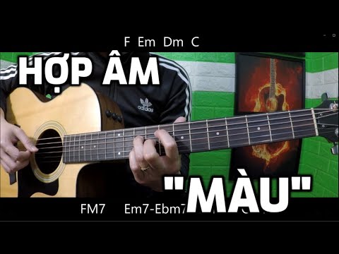 [Guitar 8] Một số cách làm tiến trình hợp âm trở nên hay hơn mới 2023