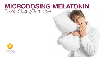 Microdosing Melatonin and Risks of Long-Term Use | Dr. John Douillard