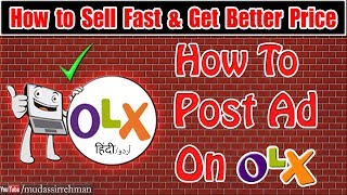 How to Post or Submit a Free Ad on OLX | Sell Fast & Get Better Price for your Ad