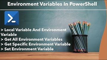 PowerShell - Environment Variables | Work with Environment Variables in PowerShell