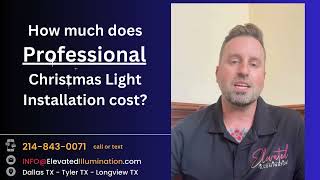 FAQ: How much does professional Christmas Light Installation cost?