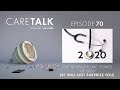 Caretalk podcast episode 70  top 10 healthcare stories of 2020 1 will not surprise you