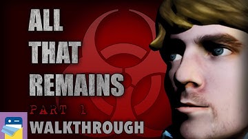 All That Remains: Part 1 - Complete Walkthrough Guide & Gameplay (by Glitch Games)