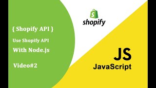 Shopify Admin API Using Node.js | Shopify with Node.js | Fetching Data from Shopify API