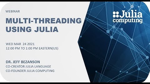 Multi-Threading Using Julia for Enterprises
