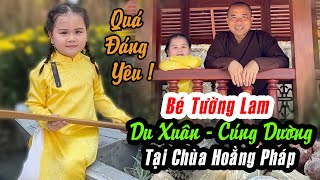 Cô bé ăn chay thuộc làu kinh Phật lần đầu DU XUÂN - CÚNG DƯỜNG tại chùa Hoằng Pháp CỰC DỄ THƯƠNG !