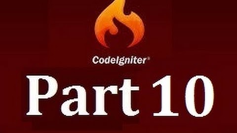 CodeIgniter Essential Training - Setting up Forms - Part 10
