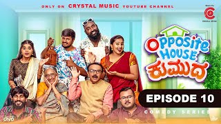 Opposite House Kumuda - Kannada Webseries Episode 10 | Priya Savadi | Suprith Kaati | Prashanth