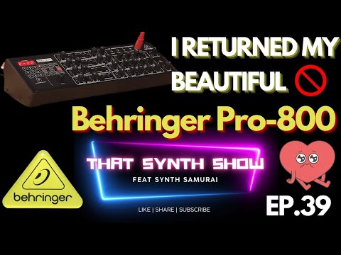 Behringer Pro-800 I SENT IT BACK!! 🎹 HERE IS WHY !! | THAT SYNTH SHOW EP.39