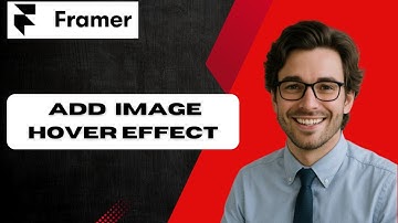 How to add a Image Hover Effect to Framer  (full guide)